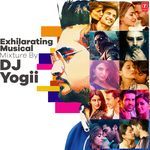 Exhilarating Musical Mixture By Dj Yogii - Yash Narvekar Song Download